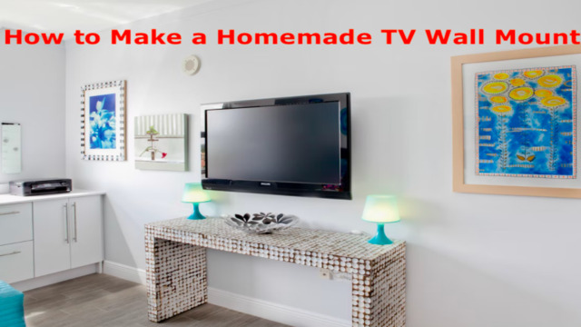 how-to-make-a-homemade-tv-wall-mount-easy-methods