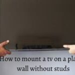 How to mount a tv on a plaster wall without studs
