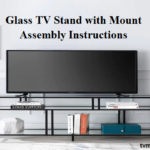 Glass TV Stand with Mount Assembly Instructions