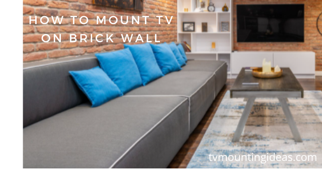How to Mount TV on Brick Wall or Mortar