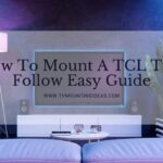 How To Mount A TCL Tv
