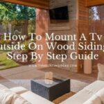 How To Mount A Tv Outside On Wood Siding?