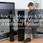 How To Measure A TV Without A Tape Measure