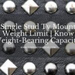 Single Stud Tv Mount Weight Limit