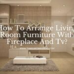How To Arrange Living Room Furniture With Fireplace And tv