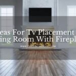 Ideas For Tv Placement In Living Room With Fireplace